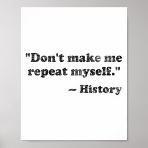 Poster Ne me faites pas me répéter Histoire 1 _1