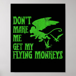 Poster Ne Me Faites Pas Obtenir Des Singes Volants Wizard