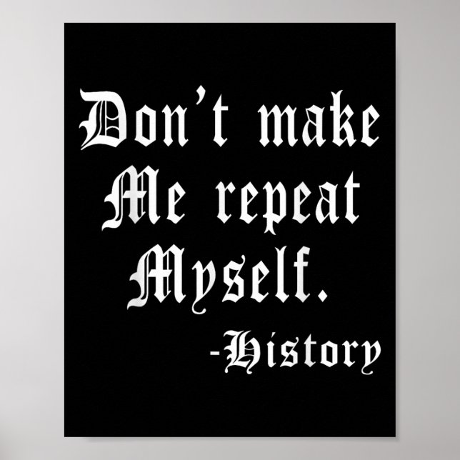 Poster Ne me faites pas répéter moi-même Professeur d'his (Devant)
