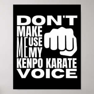 Poster Ne me faites pas utiliser ma voix de karaté Kenpo