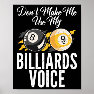 Poster Ne Me Faites Pas Utiliser Mon Billard Billard Bill