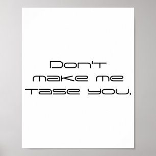 Poster Ne me faites pas vous taser