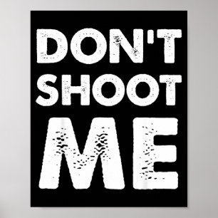Poster Ne me tirez pas dessus