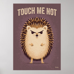 Poster Ne me touche pas – Dessin animé drôle de hérisson 