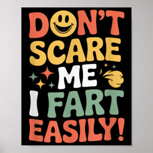 Poster Ne m'emmerdez pas je péte facilement Citation de d