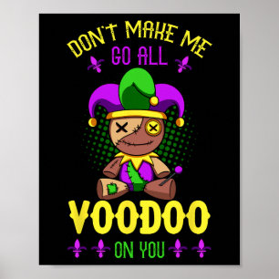 Poster Ne m'oblige pas à aller tout vaudou sur vous Mardi