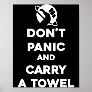 Poster Ne Paniquez Pas Et Emportez Une Serviette - Jour D