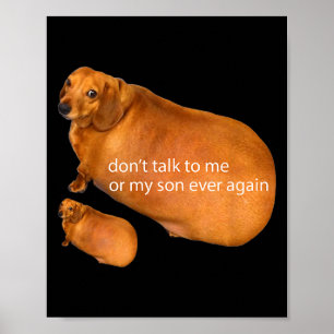 Poster Ne Parle Plus Jamais À Moi Ou Mon Fils Drôle Dachs