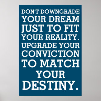 Poster Ne pas dégrader votre rêve