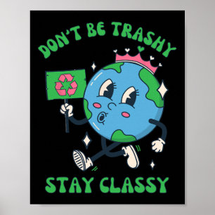 Poster Ne pas être Trashy Recycling Retro Jour des terres