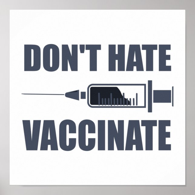 Poster Ne pas haïr le vaccin Pro Vaccinate Statement (Devant)
