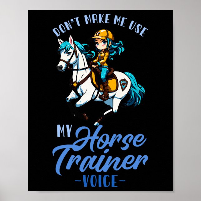 Poster Ne Pas Me Faire Utiliser Mon Entraîneur De Cheval  (Devant)