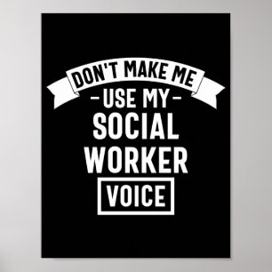 Poster Ne pas me forcer à utiliser ma voix de travailleur