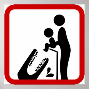 Poster Ne pas nourrir le bébé au Zoo du Crocodile