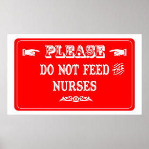 Poster Ne Pas Nourrir Les Infirmières