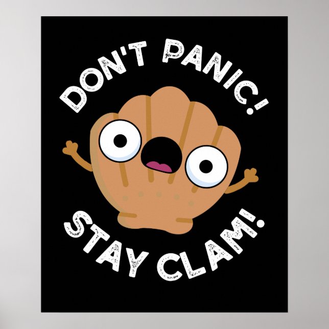 Poster Ne pas paniquer Rester Clam Funny Animal Pun Dark  (Devant)