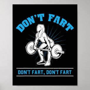 Poster Ne pète pas I Bodybuilding Exercice d'haltérophili