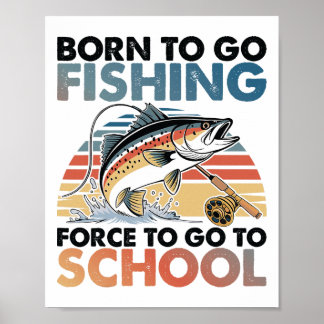 Poster Né Pour Aller Pêcher B Poisson Pêcheur Garçons Enf
