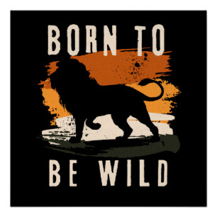 Poster Né pour être animal Lion sauvage