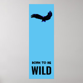 Poster Né Pour Être Wild Bald Eagle Motivationnel Art