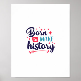 Poster Né pour faire l'histoire