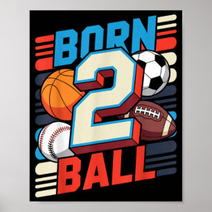 Poster Né pour jouer au ballon garçon de 2 ans 2e anniver