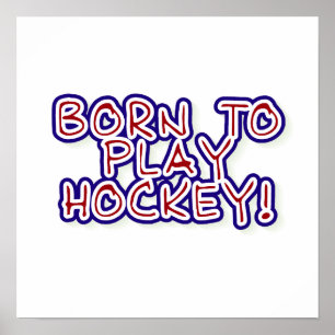 Poster Né pour Jouer T-shirts et cadeaux de hockey