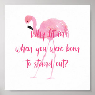 Poster Né pour le Flamant rose Stand Out