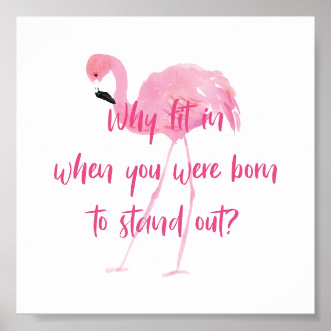 Poster Né pour le Flamant rose Stand Out (Devant)
