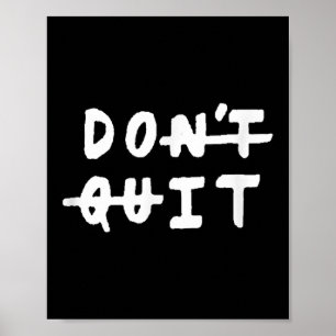 Poster Ne Quittez pas (faites-le) Gymnase Fitness Motivat