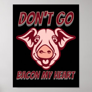 Poster NE RETOURNEZ PAS MON COEUR drôle cochon citation c
