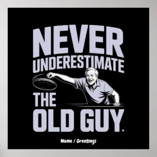 Poster Ne Sous-Estimez Jamais Le Vieux Guy Drôle Disque G