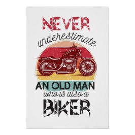 Poster Ne sous-estimez jamais Old Man Biker