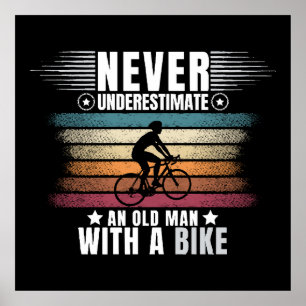 Poster Ne sous-estimez jamais un vieil homme à vélo