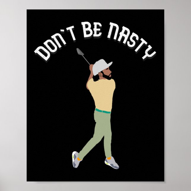 Poster Ne soyez pas Nasty Manolo Funny Golf Slice Humour  (Devant)