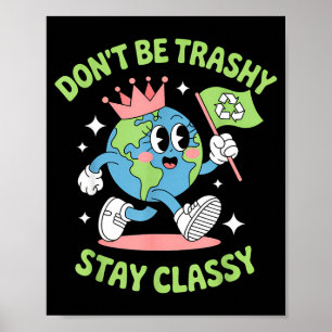 Poster Ne soyez pas poubelle recyclage drôle jour de la t