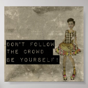 Poster Ne suivez pas la foule