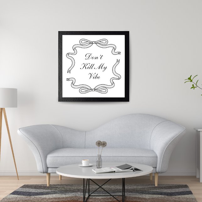 Poster Ne tue pas ma vibe (Créateur téléchargé)