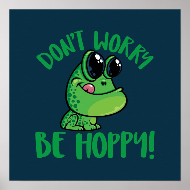 Poster Ne vous inquiétez pas être Hoppy souriant grenouil (Devant)