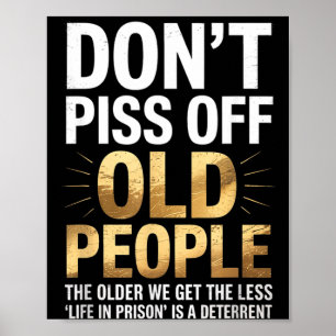 Poster Ne vous moquez pas des personnes âgées Citation dr