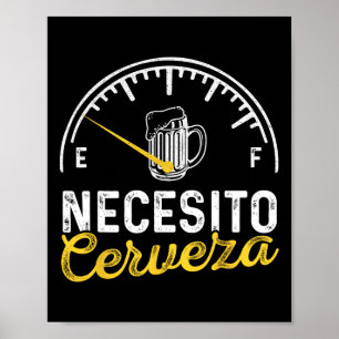 Poster Necesito Cerveza Drôle Dit Mexicain J'ai besoin de