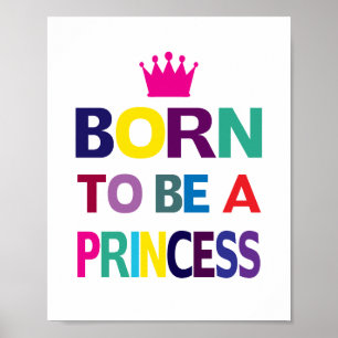 Poster Née Une Princesse (taille de cadre photo standard)