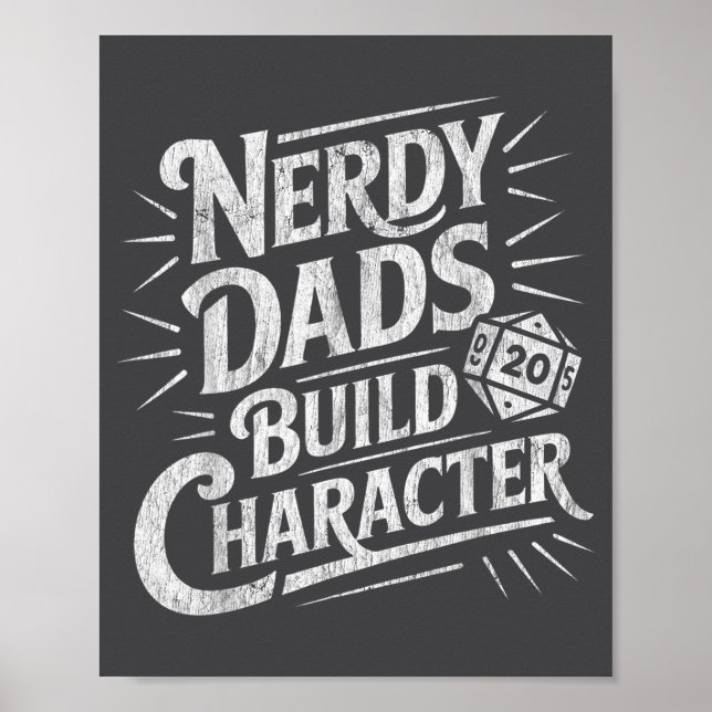 Poster Nerdy Dads Build Character Father Humor  (Devant)