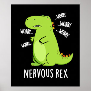 Poster Nervous Rex Funny Dinosaur TRex Pun Dark BG