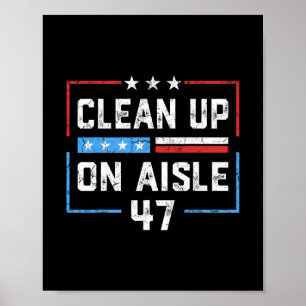 Poster Nettoyage dans l'allée 47 Impeach 47 Anti Trump Pr