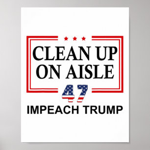 Poster Nettoyage dans l'allée 47 Impeach Trump 86 47 Anti