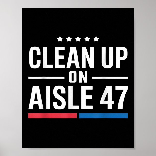 Poster Nettoyer Sur L'Aisle 47 Impeach 47 Anti Trump (Devant)
