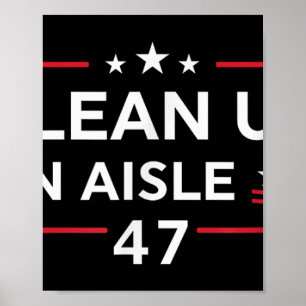 Poster Nettoyer Sur L'Aisle 47 Impeach 47 Anti Trump 86 4