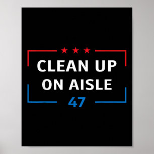 Poster Nettoyer Sur L'Aisle 47 Impeach 47 Anti Trump Prés