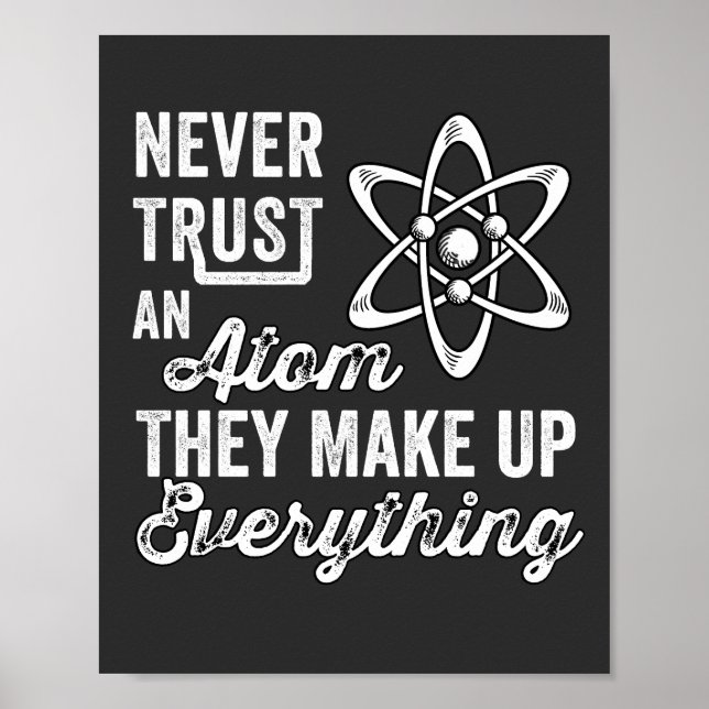 Poster Never Trust An Atom, They Make Up Everything (Devant)
